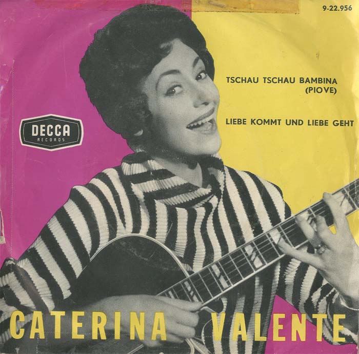 Albumcover Caterina Valente - Tschau Tschau Bambina (Piove) / Liebe kommt und Liebe geht