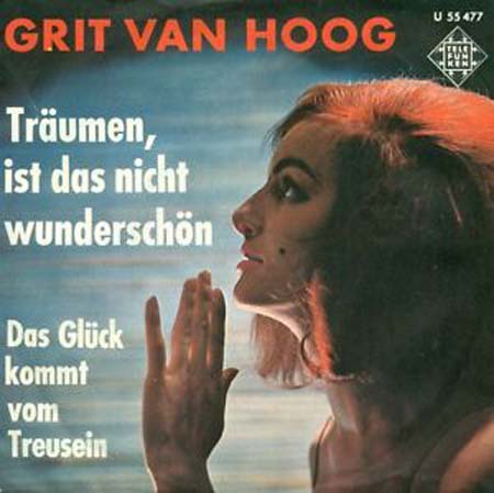Albumcover Grit van Hoog - Träumen ist das nicht wunderschön / Das Glück kommt vom Treusein
