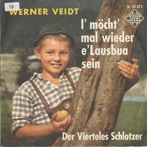 Albumcover Werner Veidt  - I möcht mal wieder e Lausbua sein / Der Vierteles Schlotzer