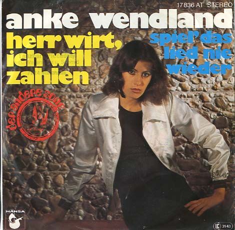 Albumcover Anke Wendland - Herr Wirt bitte Zahlen / Spiel das Lied nie wieder