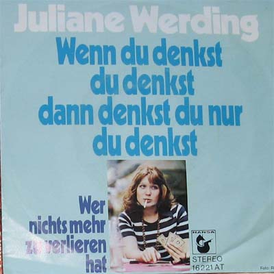 Albumcover Juliane Werding - Wenn du denkst du denkst dann denkst du nur du denkst / Wer nichts mehr zu verlieren hat