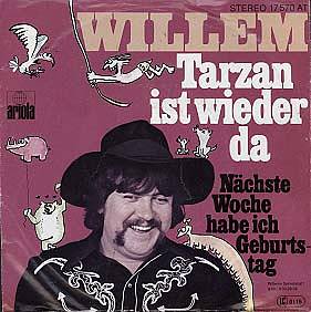 Albumcover Willem - Tarzan ist wieder da / Nächste Woche habe ich Geburtstag