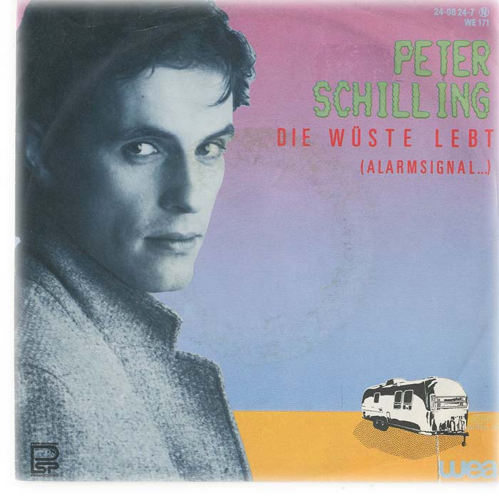 Albumcover Peter Schilling - Die Wüste lebt (Alarmsignal) / Fast alles konstruiert