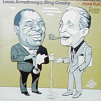 Albumcover Louis Armstrong and Bing Crosby - Louis Armstrong & Bing Crosby: More Fun  - Entertaining"Live" Broadcasts 1951