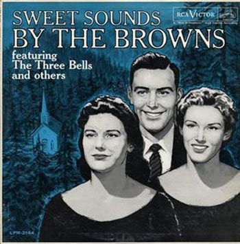 Albumcover The Browns - The Sweet Sound of the Browns - featuring The Three Bells and ohers