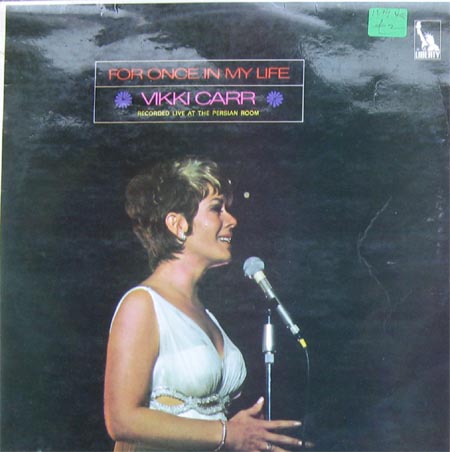 Albumcover Vikki  Carr - For Once In My Life, Recorded Live At the persian Room