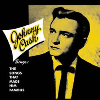 Albumcover Johnny Cash - Johnny Cash Sings The Songs That Made Him Famous