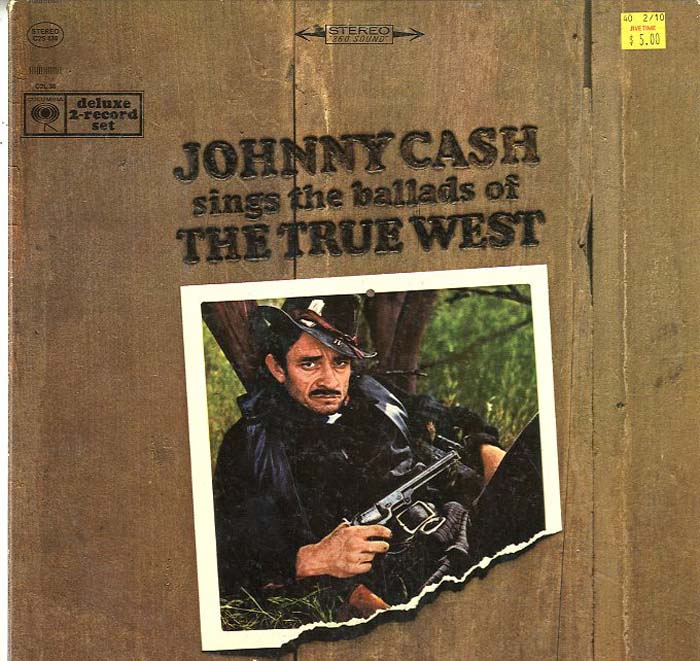Albumcover Johnny Cash - Johnny Cash Sings The Ballads Of The True West (DLP)