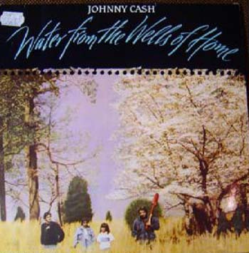 Albumcover Johnny Cash - Water From the Wells of Home