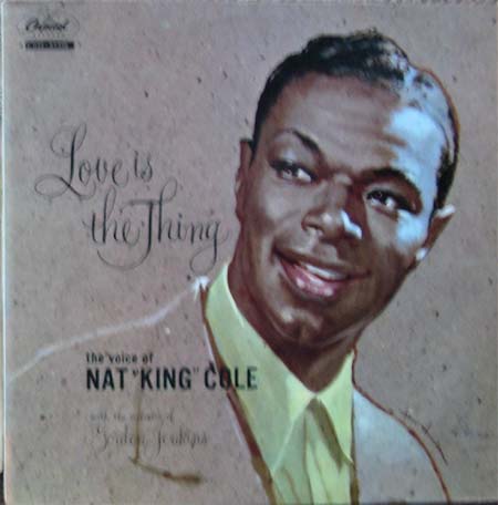 Albumcover Nat King Cole - Love is The Thing