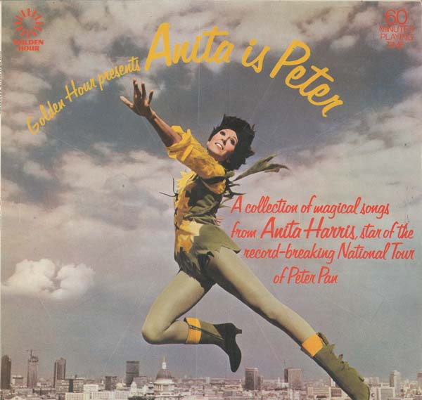 Albumcover Anita Harris - Anita is Peter - a collection of magical songs from Anita harris, star of the record-breaking National Tour of Peter Pan