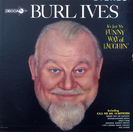 Albumcover Burl Ives - It´s just My  Funny Way Of Laughin