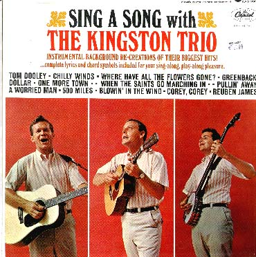 Albumcover The Kingston Trio - Sing A Song With The Kingston Trio - Instrumental Background Re-Creations of Their Biggest Hits
