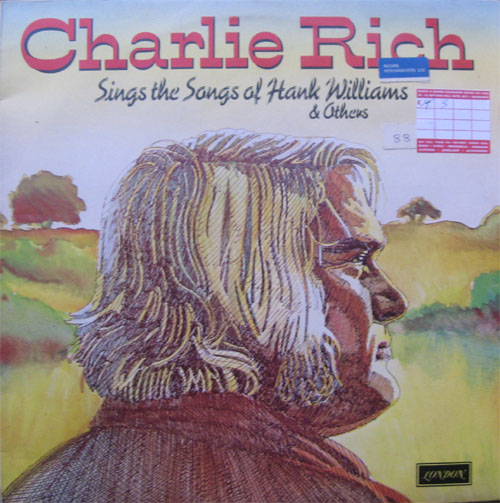 Albumcover Charlie Rich - Sings The Songs of Hank Williams and others