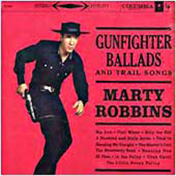 Albumcover Marty Robbins - Gunfighter Ballads and Trail Songs