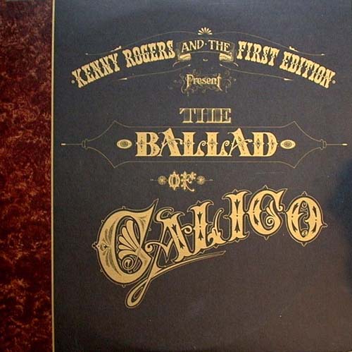 Albumcover Kenny Rogers and the First Edition - The Ballad of Callico (DLP)