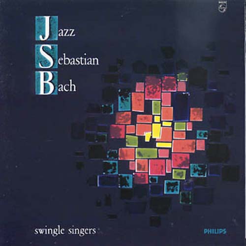 Albumcover The Swingle Singers - Jazz Sebastian Bach