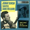 Cover: Johnny Duncan - Johnny Duncan Salutes Hank Williams (25 cm)