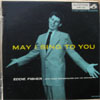 Cover: Fisher, Eddie - May I Sing To You