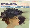 Cover: Norman Luboff Chor - But Beautiful