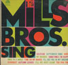 Cover: Mills Brothers - The Mills Brothers Sing