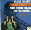 Cover: Modernaires - Glenn Miller´s Modernaires Sing Great Miller Instrumentals (Mono)