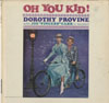 Cover: Dorothy Provine - Oh You Kid