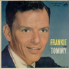 Cover: Frank Sinatra - Frankie and Tommy - Frank Sinatra with Tommy Dorsey and his Orchestra