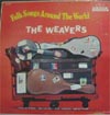 Cover: The Weavers - Folk Songs Around The World