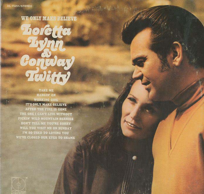 Albumcover Conway Twitty und Loretta Lynn - We Only Make Believe