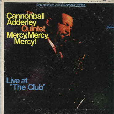 Albumcover Cannonball Adderley - Mercy, Mercy, Mercy - Live At The Club