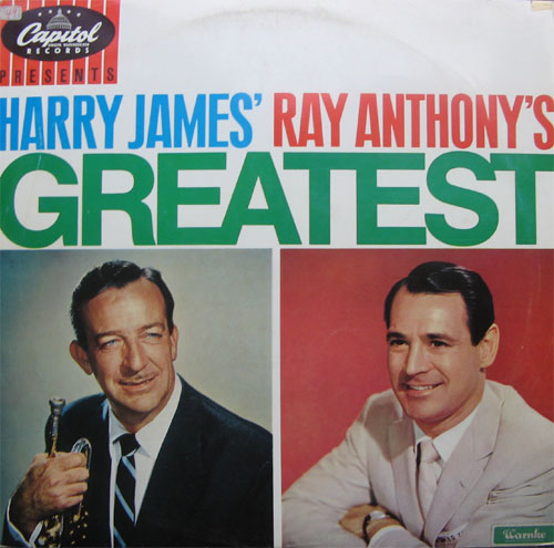 Albumcover Various Instrumental Artists - Harry James´ Greatest / Ray Anthony´s Greatest
