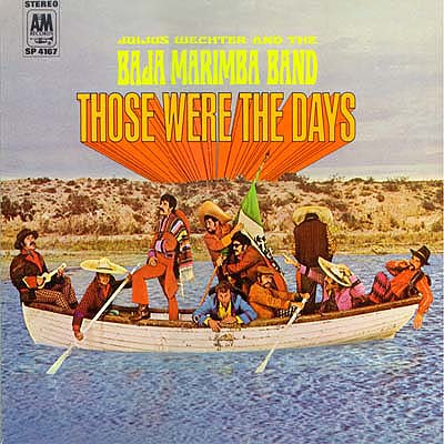 Albumcover The Baja Marimba Band - Those Were The Days