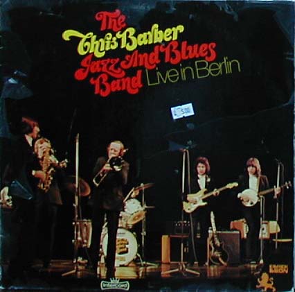Albumcover Chris Barber - Live in Berlin - The Chris Barber Jazz And Blues Band