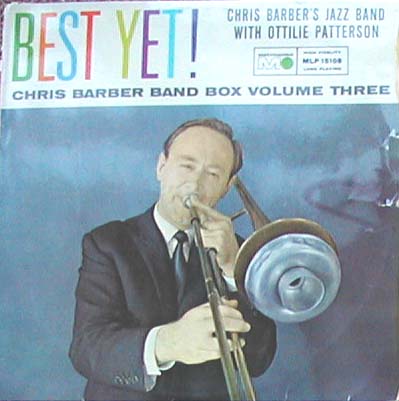 Albumcover Chris Barber - Best Yet - Chris Barbes Band Box Volume Three