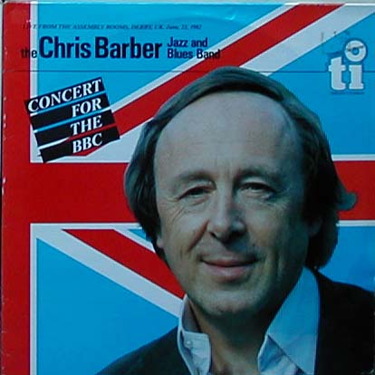 Albumcover Chris Barber - Concert For The BBC DLP)