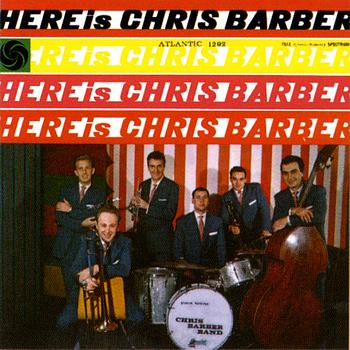 Albumcover Chris Barber - Here Is Chris Barber