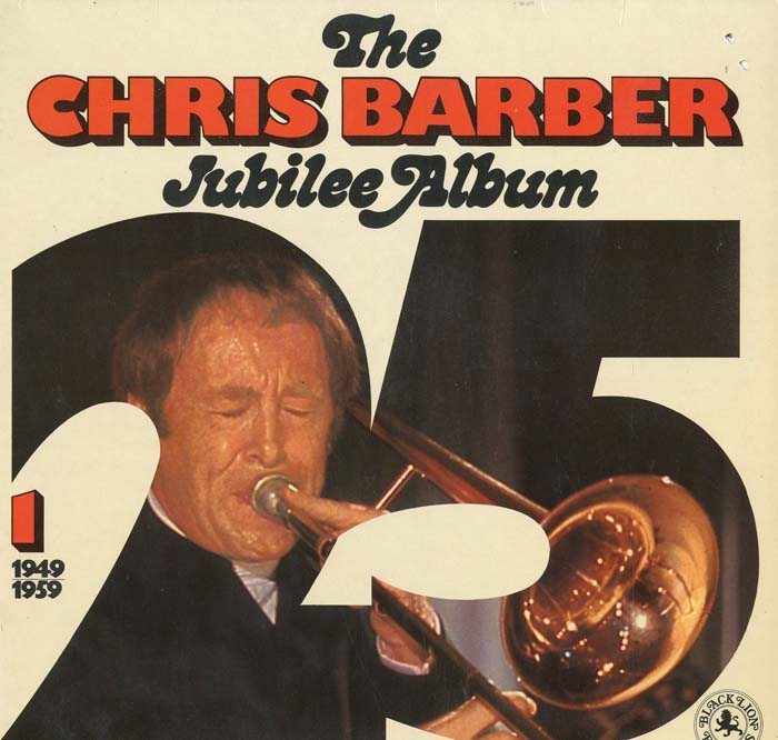 Albumcover Chris Barber - Jubilee Album 1  1949 - 1959 (DLP)