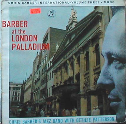 Albumcover Chris Barber - Barber at the London Palladium - Chris Barber´s Jazzband with Ottilie Patterson
