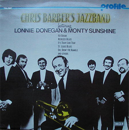 Albumcover Chris Barber - Chris Barbers Jazzband, Featuring Lonnie Donegan & Monty Sunshine (Profile)