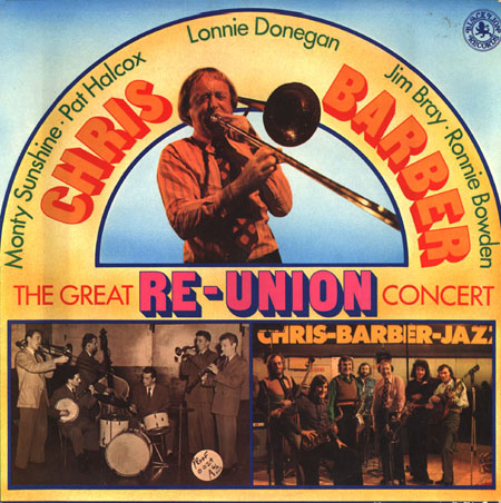 Albumcover Chris Barber - Re-Union - The Great Re-Union Concert (DLP)