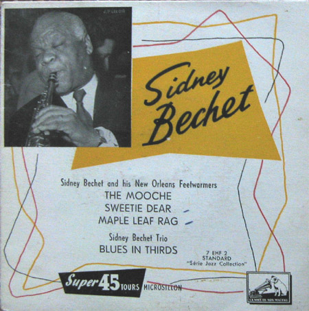 Albumcover Sidney Bechet - Sidney Bechet and his New Orleans Feetwarmers: The Mooche (1941), Sweetie Dear, Maple Leaf Rag (1932)/ Sidney Bechet Trio: Blues in Thirds (1940)