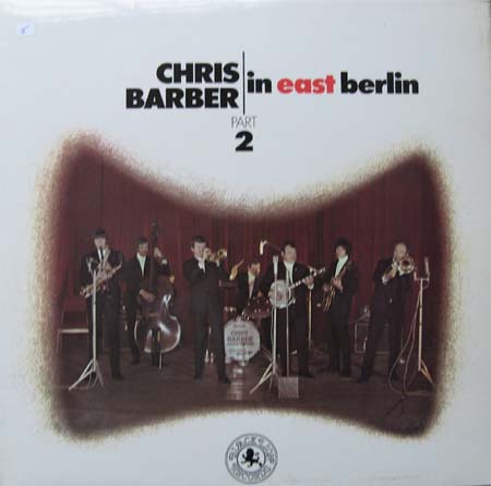 Albumcover Chris Barber - Chris Barber in  East Berlin 2
