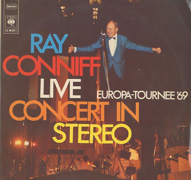 Albumcover Ray Conniff - Live Concert in Stereo - Europa-Tournee 69 (DLP)