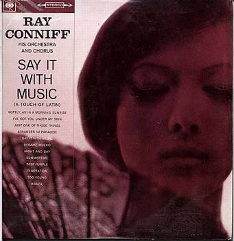 Albumcover Ray Conniff - Say It With Music (A Touch of Latin)