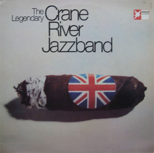 Albumcover Crane River Jazzband - The Legendary Crane River Jazzband