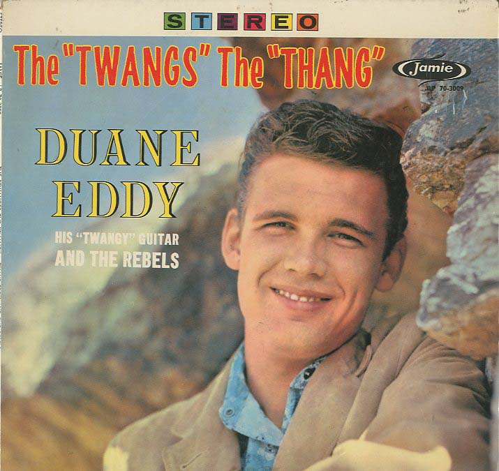 Albumcover Duane Eddy - The "Twangs" The "Thang"