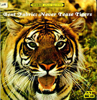Albumcover Bent Fabric - Never Tease Tigers <br>
