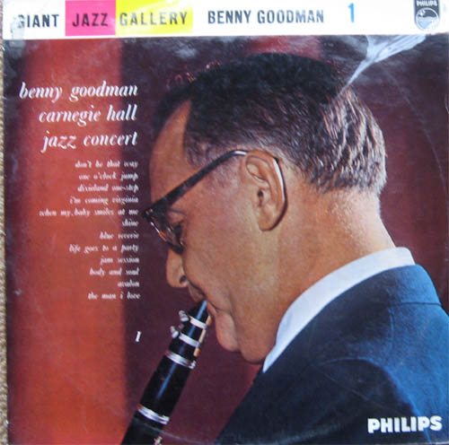 Albumcover Benny Goodman - Carnegie Hall Jazz Concert (aus der Reihe Giant Jazz Gallery Benny Goodman 1)