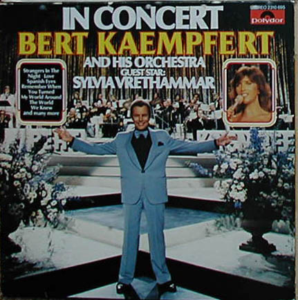 Albumcover Bert Kaempfert - In Concert Bert Kaempfert and his Orchestra, Guest Star: Sylvia Vrethammar